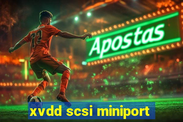 xvdd scsi miniport